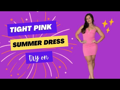 4K Tight Summer Dress Try On