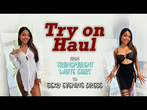 [4K] Try-On Haul: Switching from Transparent White Shirt to a Sexy Black Evening Dress