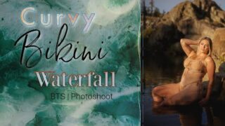 CURVY MODEL | BTS WATERFALL PHOTOSHOOT