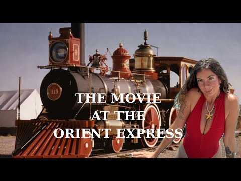 I made a movie at the Orient Express