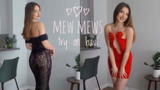 Mew Mews Try On Haul
