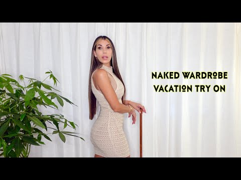 Naked Wardrobe Vacation Try On