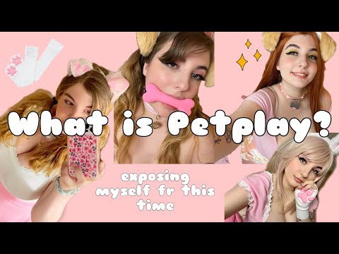What IS Petplay? (exposing myself fr this time)